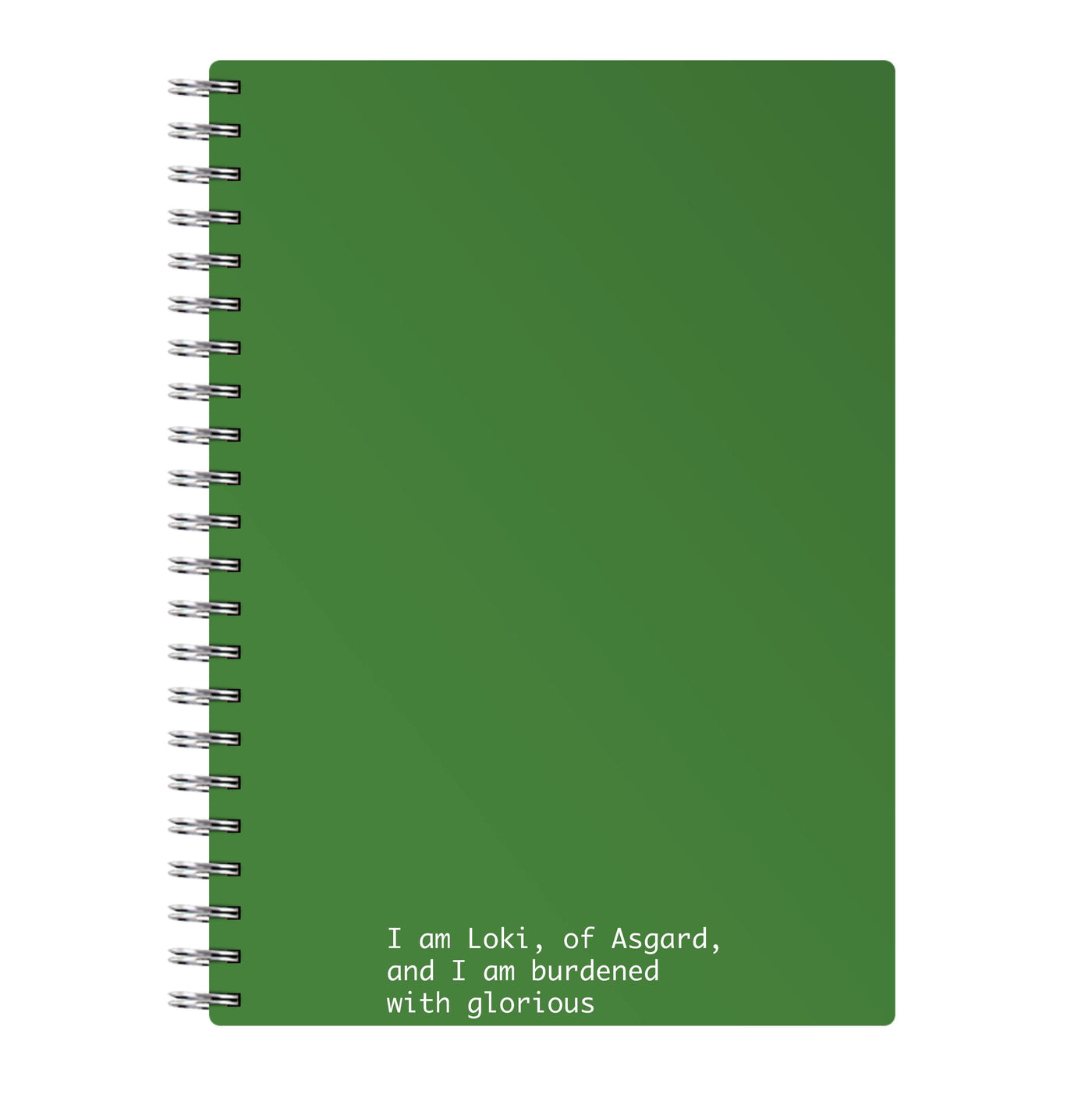 Burdened With Glorious Purpose - Loki Notebook