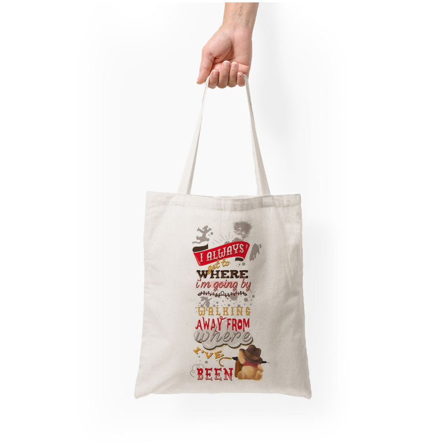 I Always Get Where I'm Going - Winnie The Pooh Quote Tote Bag