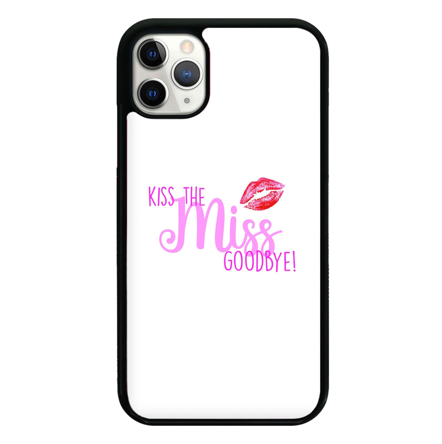 Kiss The Miss Goodbye - Bridal Phone Case