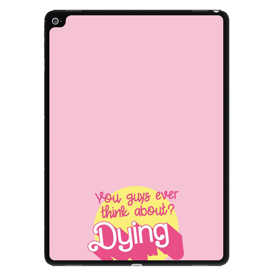 Do You Guys Ever Think About Dying? - Margot Robbie iPad Case