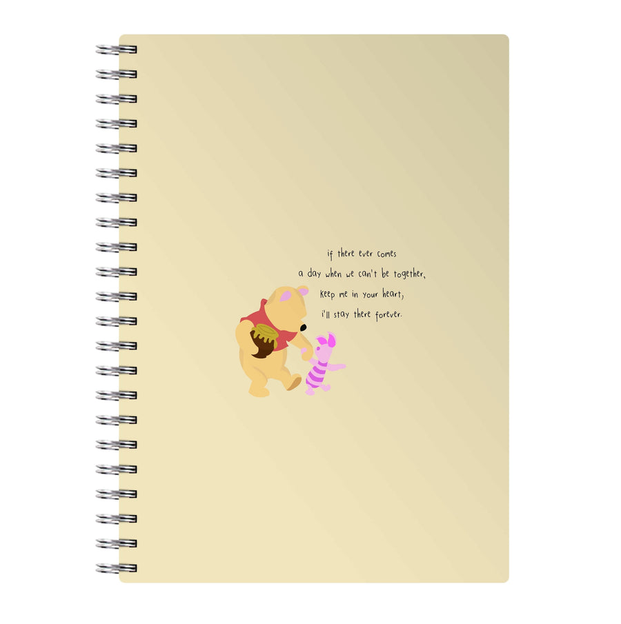 I'll Stay There Forever - Winnie The Pooh Notebook