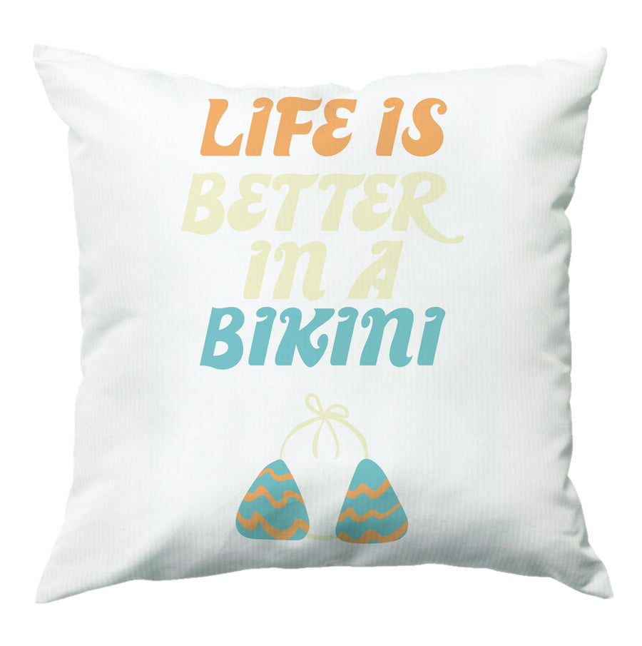 Life Is Better In A Bikini - Summer Quotes Cushion