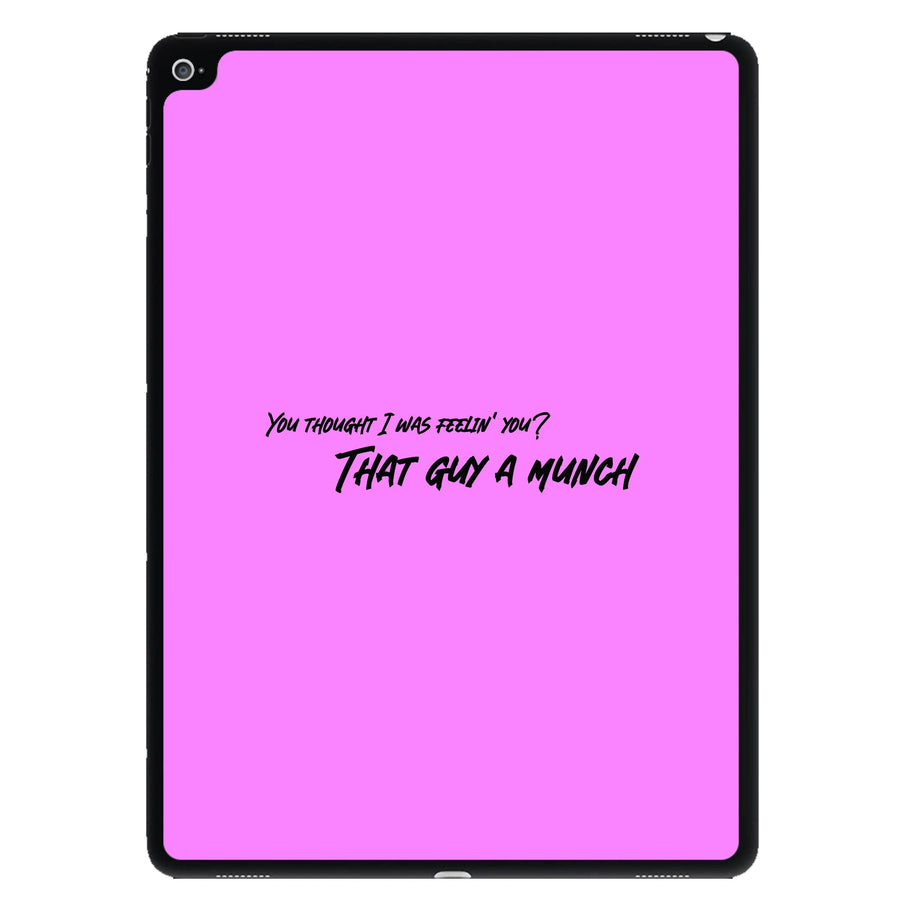 You Thought I Was Feelin' You - Ice Spice iPad Case
