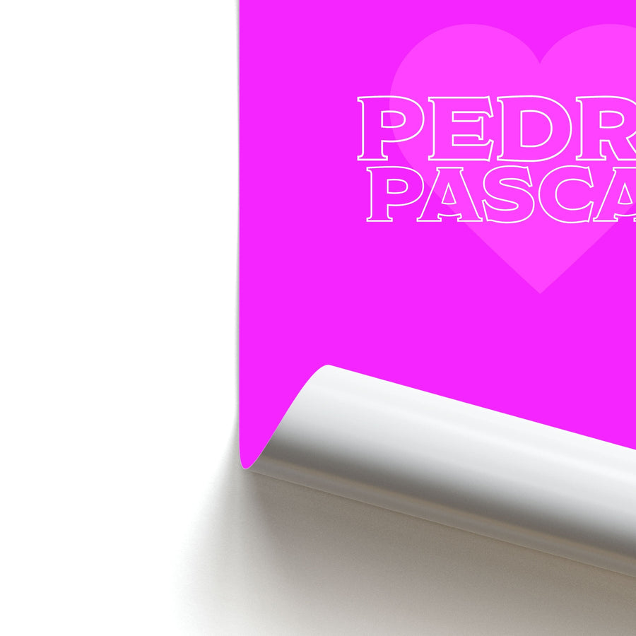 Love - Pedro Pascal Poster
