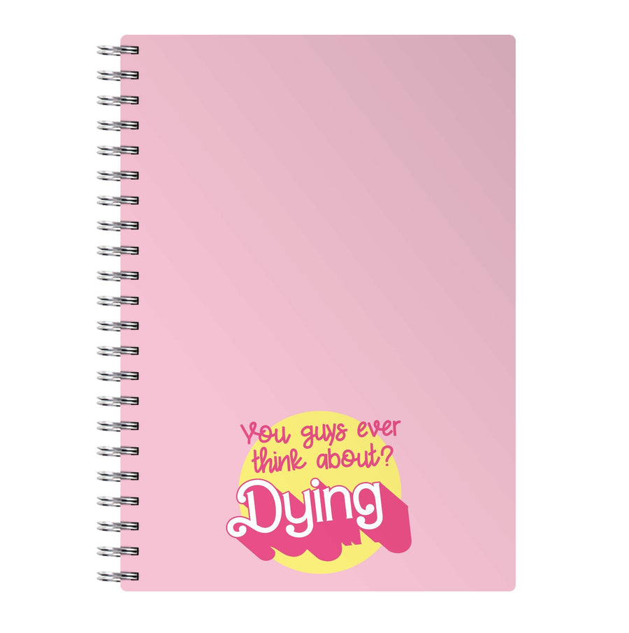 Do You Guys Ever Think About Dying? - Margot Robbie Notebook