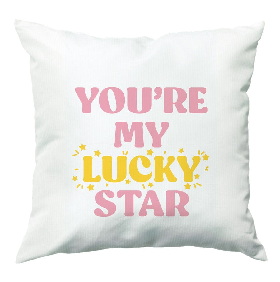 You're My Lucky Star - Madonna Cushion