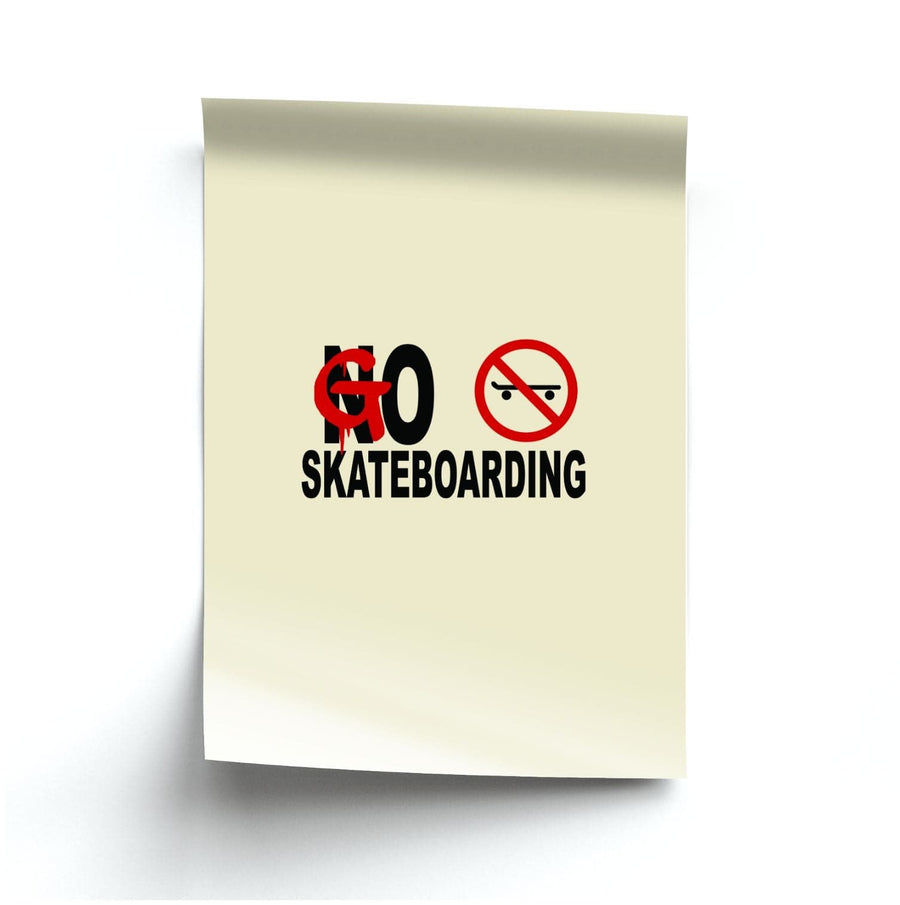 Go Skateboarding - Skate Aesthetic  Poster