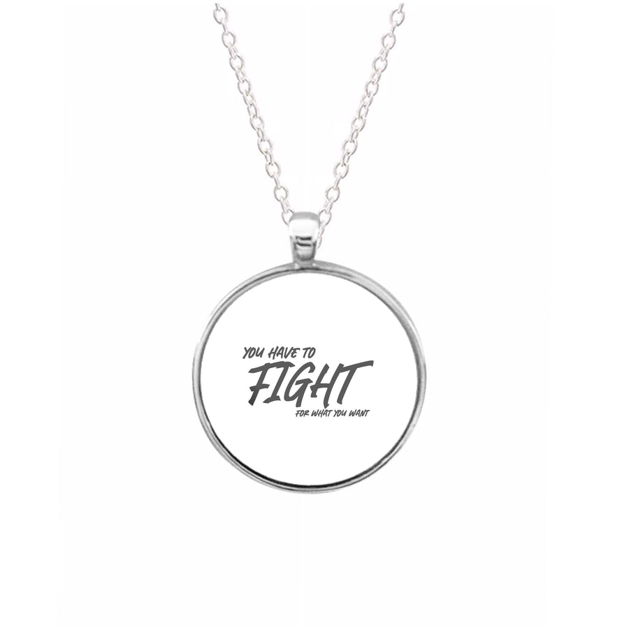 You Have To Fight - Top Boy Necklace