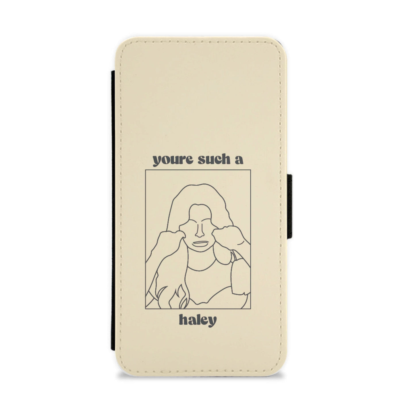 You're Such A Haley - Modern Family Flip / Wallet Phone Case