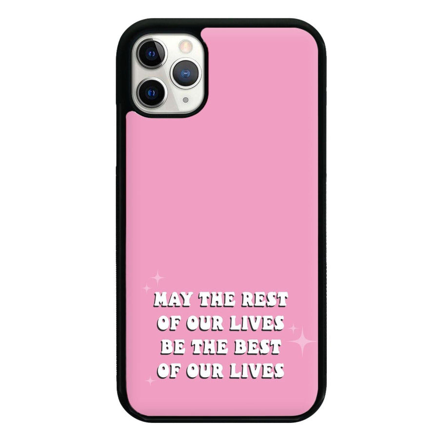 Best Of Our Lives - Mamma Mia Phone Case