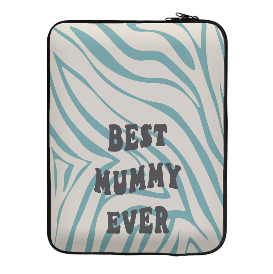 Best Mummy Ever - Personalised Mother's Day Laptop Sleeve