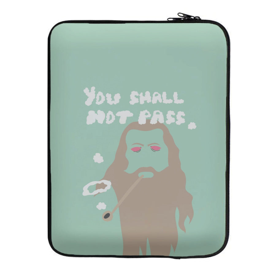 You Shall Not Pass - Lord Of The Rings Laptop Sleeve