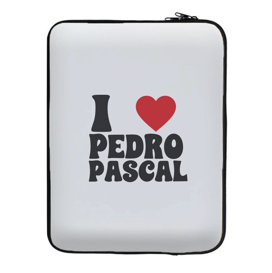 I Love Pedro Pascal Laptop Sleeve