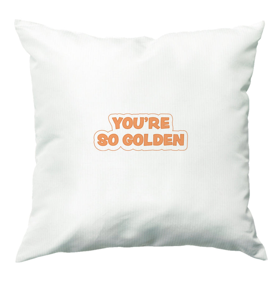 You're So Golden - Harry Cushion