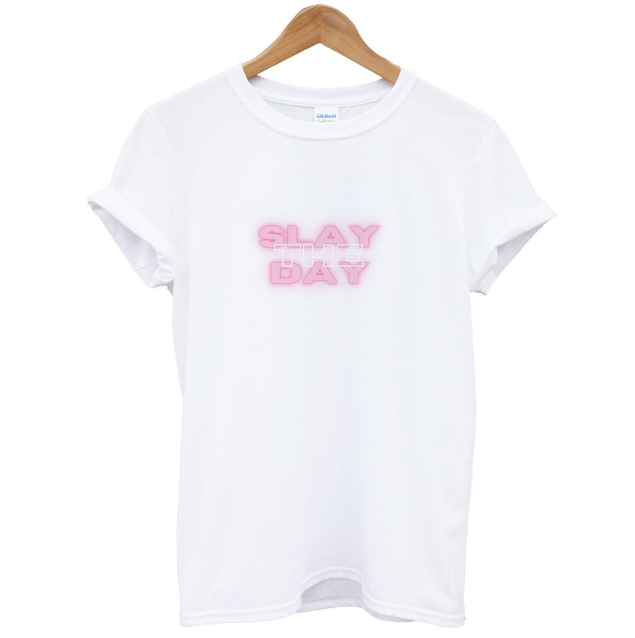 Slay The Day - Sassy Quote T-Shirt