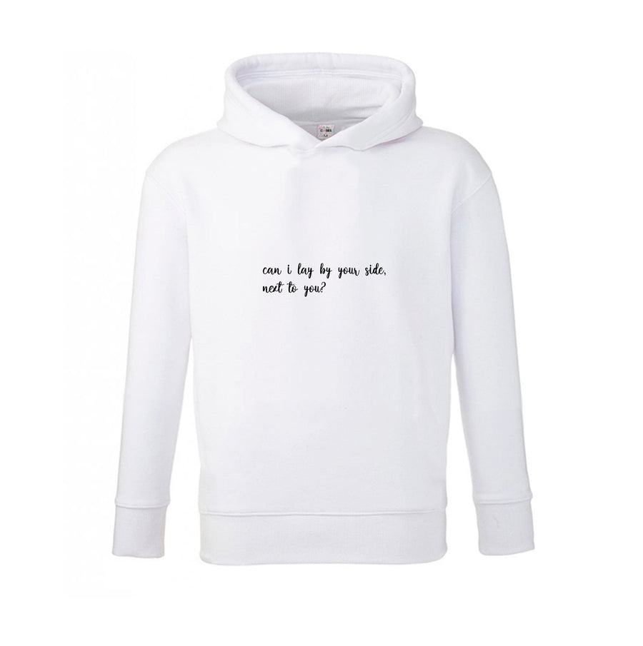 Can I Lay By Your Side, Next To You - Sam Smith Kids Hoodie