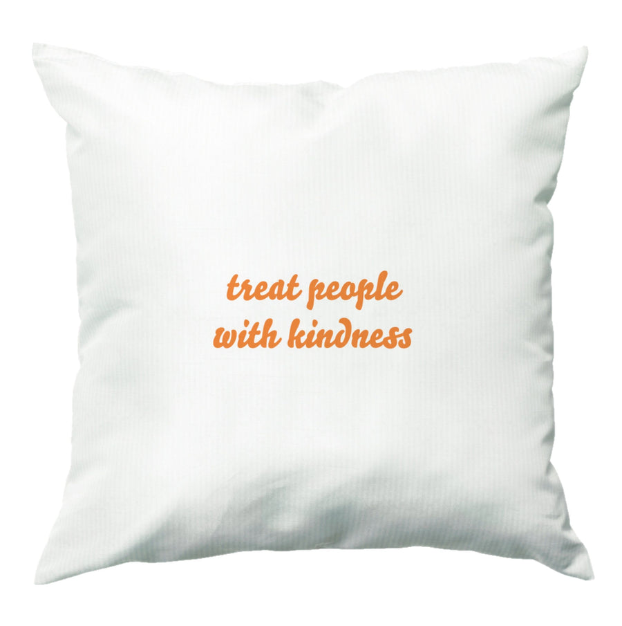 Treat People With Kindness - Harry Cushion
