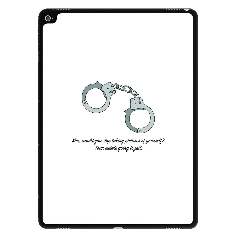 Your sister's going to jail - Kris Jenner iPad Case