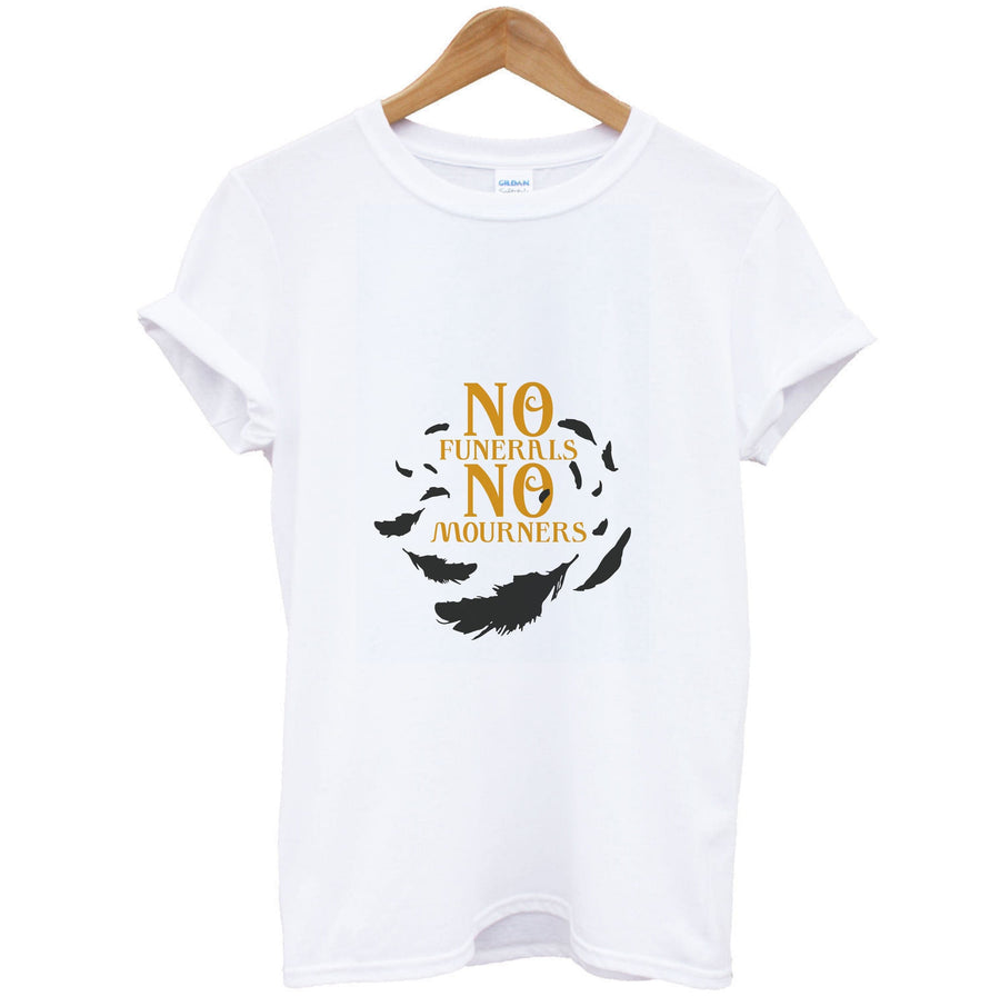 No Funerals No Mourners - Shadow And Bone T-Shirt
