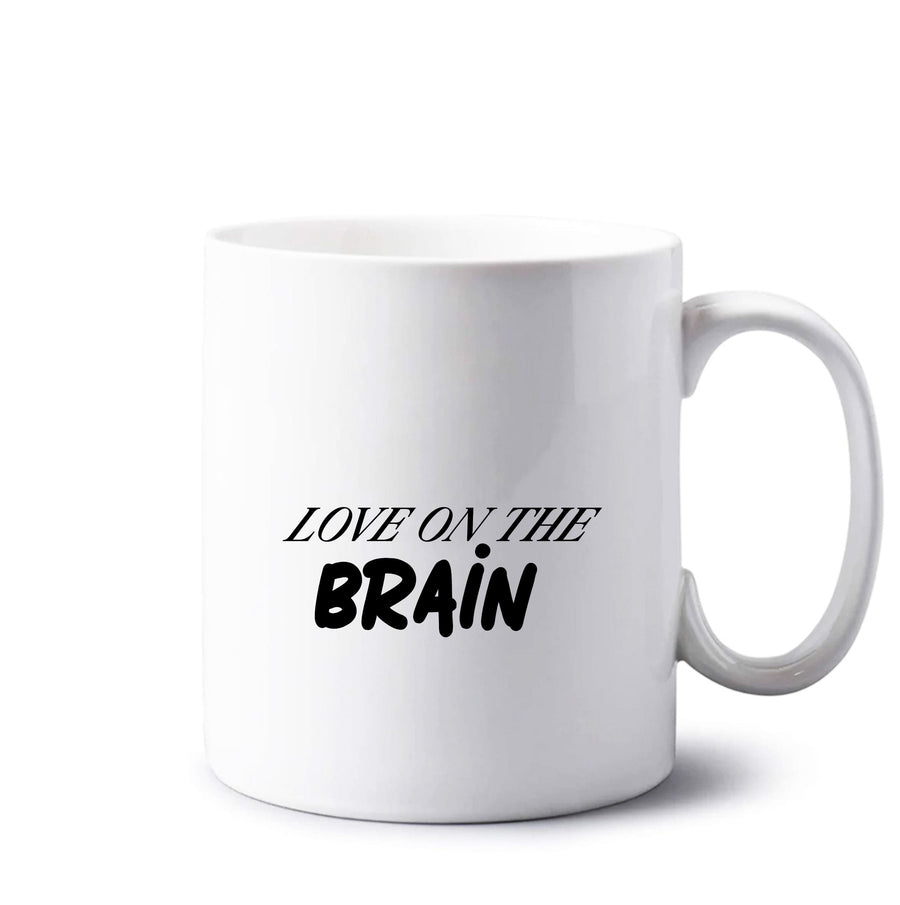 Love On The Brain - Rihanna Mug