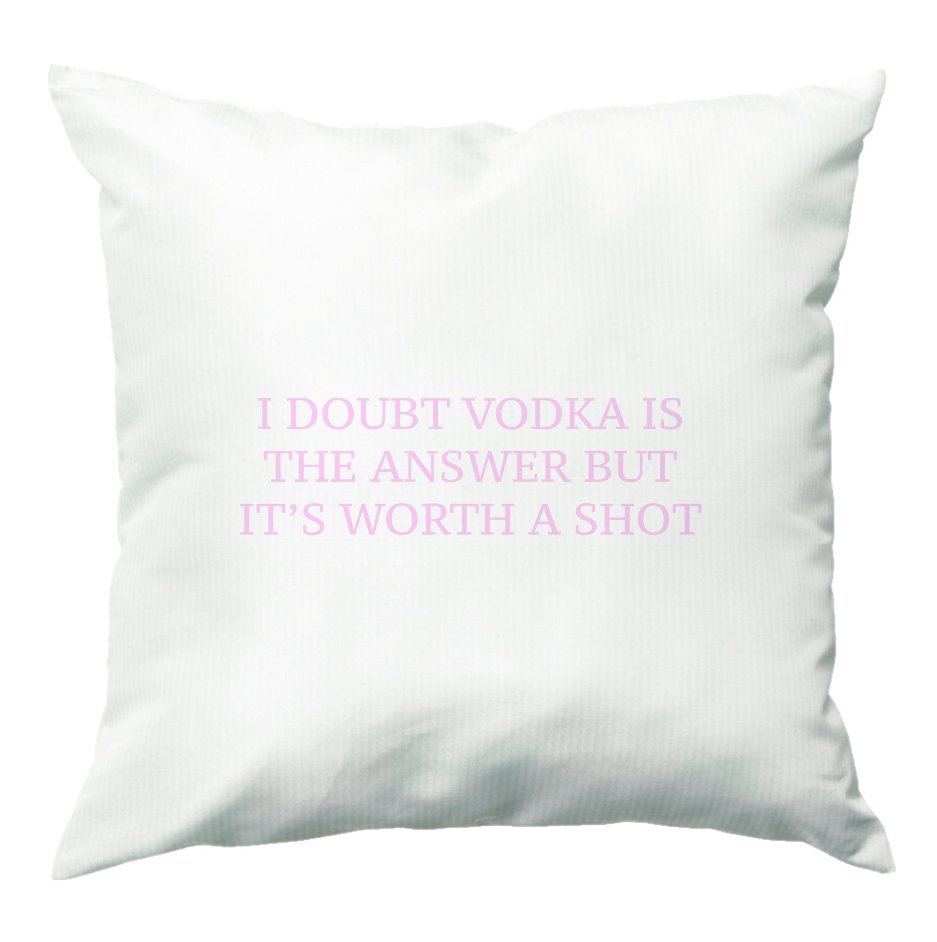 I Doubt Vodka - Summer Quotes Cushion