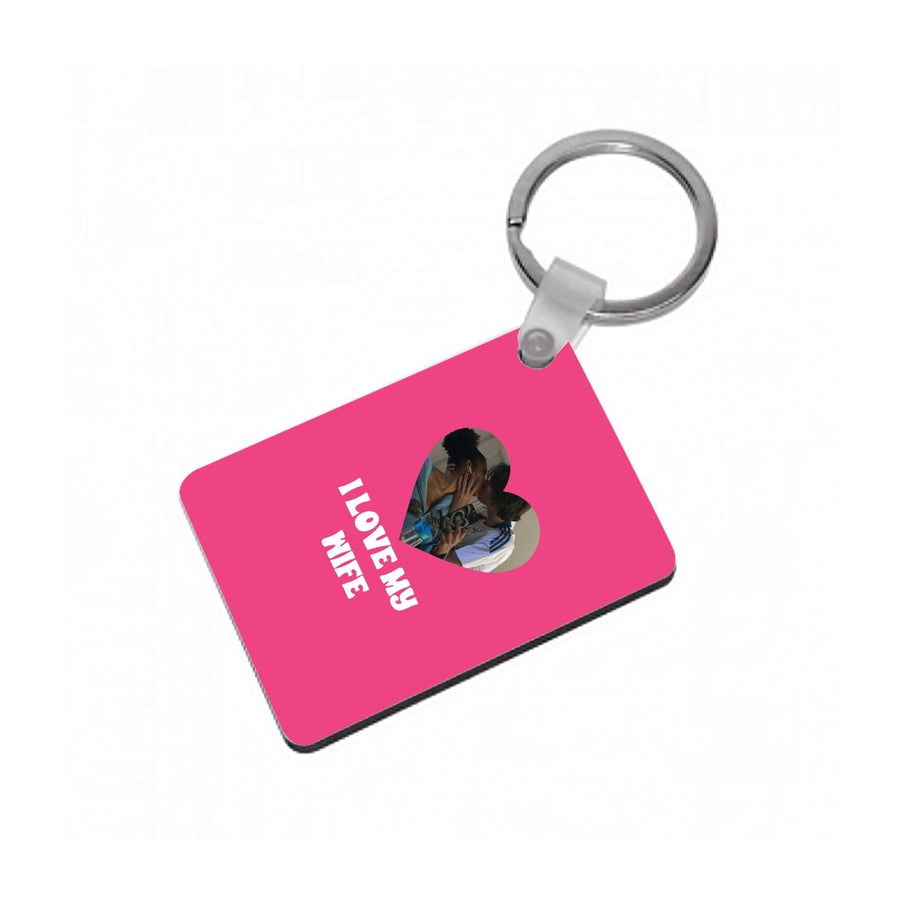 I Love My Wife - Personalised Couples Keyring