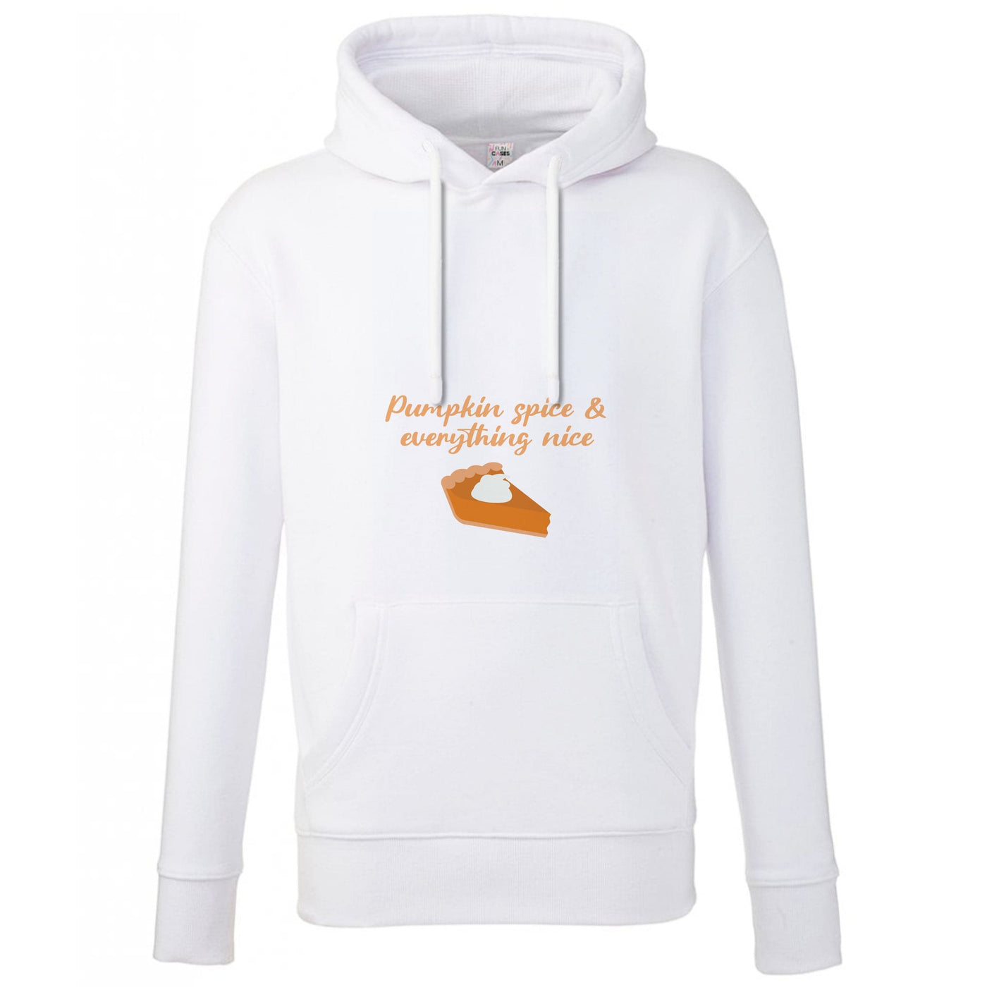 Pumpkin Spice And Everything Nice - Autumn Hoodie