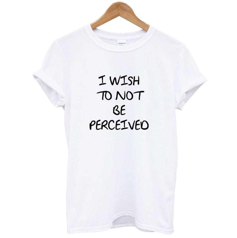 I Wish To Not Be Perceived - Melanie Martinez T-Shirt