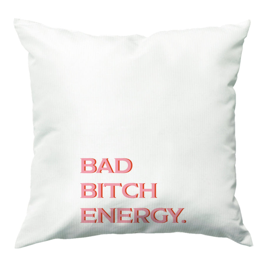 Bad Bitch Energy - Hot Girl Summer Cushion