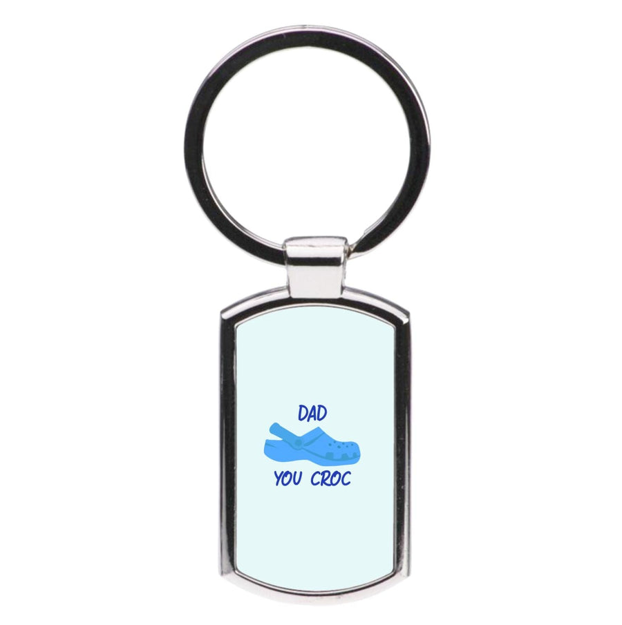 You Croc - Fathers Day Luxury Keyring