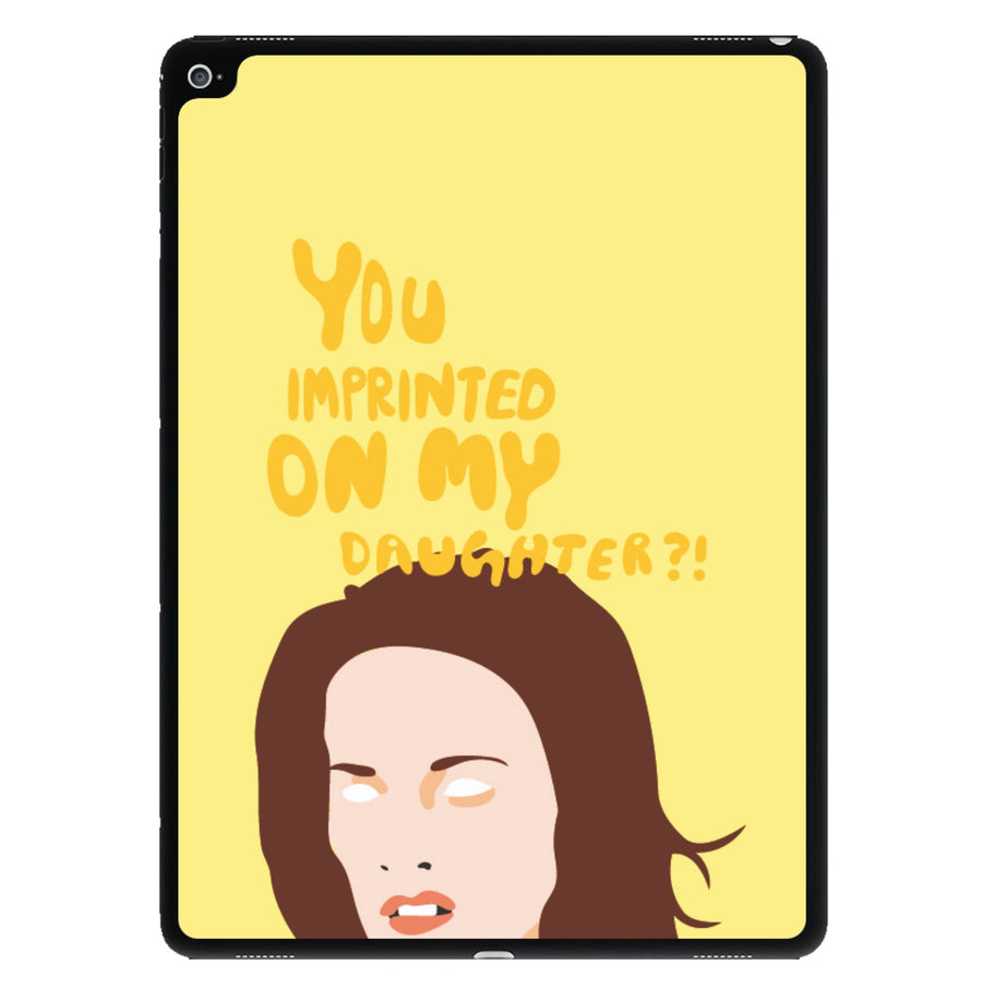 You imprinted on my daughter?! - Twilight iPad Case