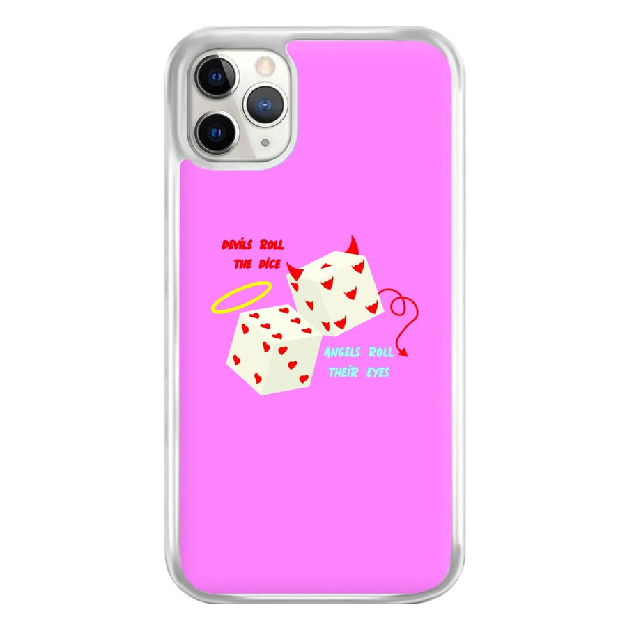 Devils Roll The Dice - Taylor Phone Case