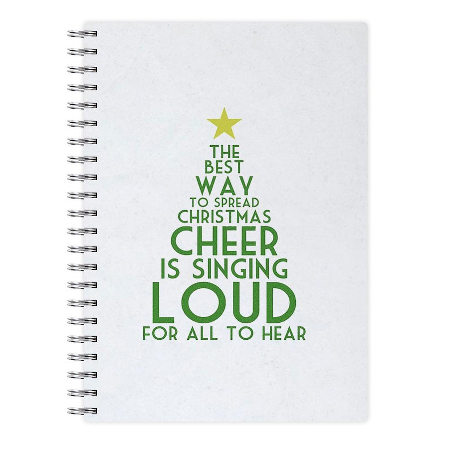 The Best Way To Spread Christmas Cheer - Elf Notebook