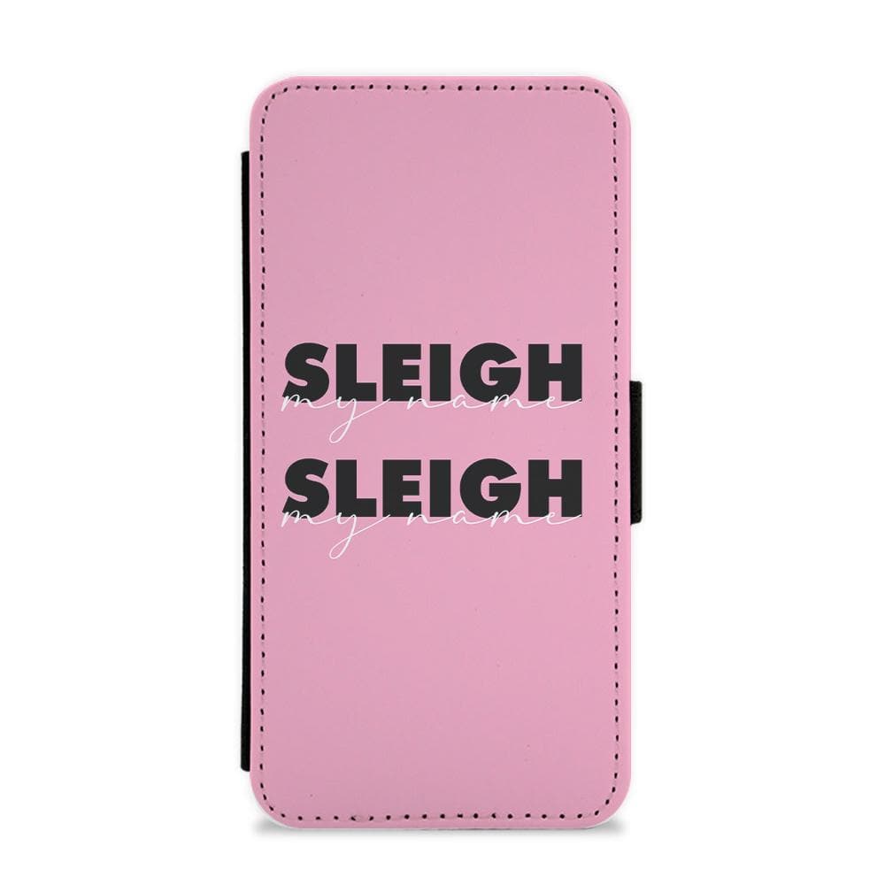 Sleigh My Name Beyonce - Christmas Flip / Wallet Phone Case