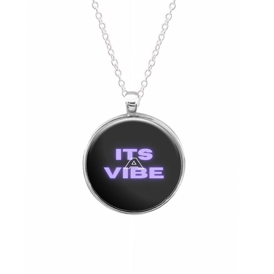 Its A Vibe - Sassy Quote Necklace