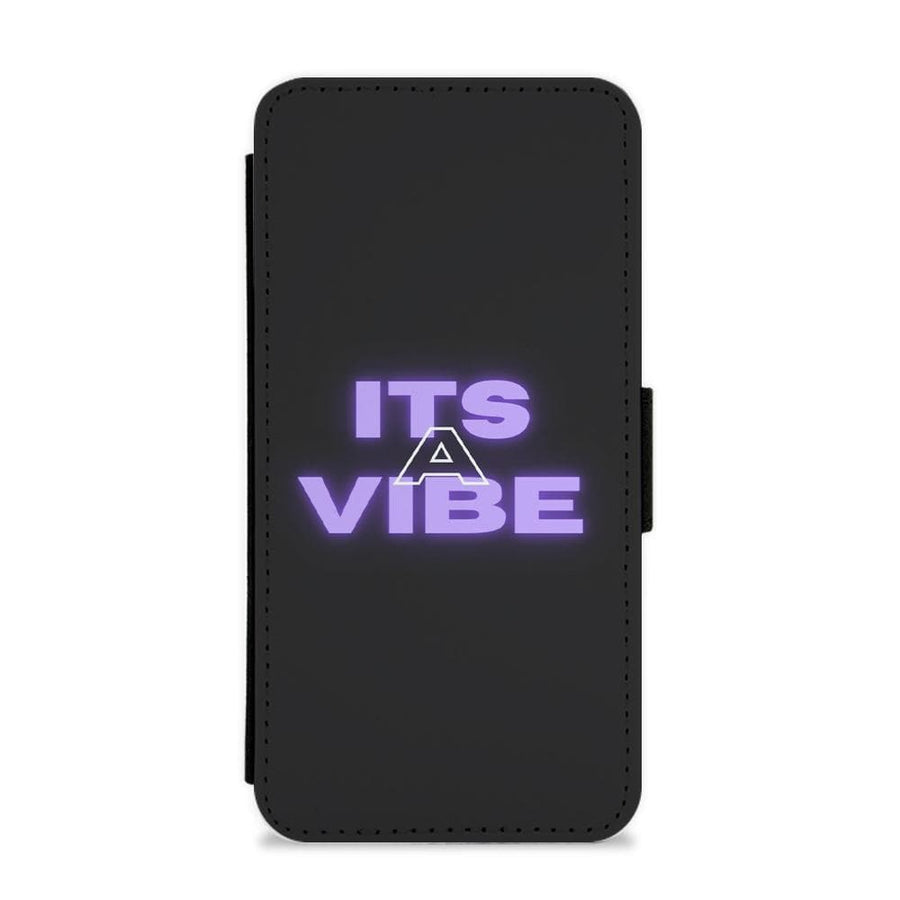 Its A Vibe - Sassy Quote Flip / Wallet Phone Case