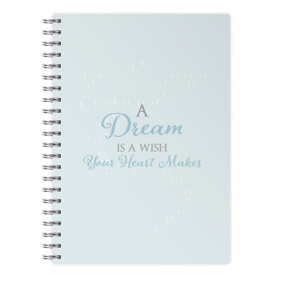 A Dream Is A Wish Your Heart Makes - Disney Notebook