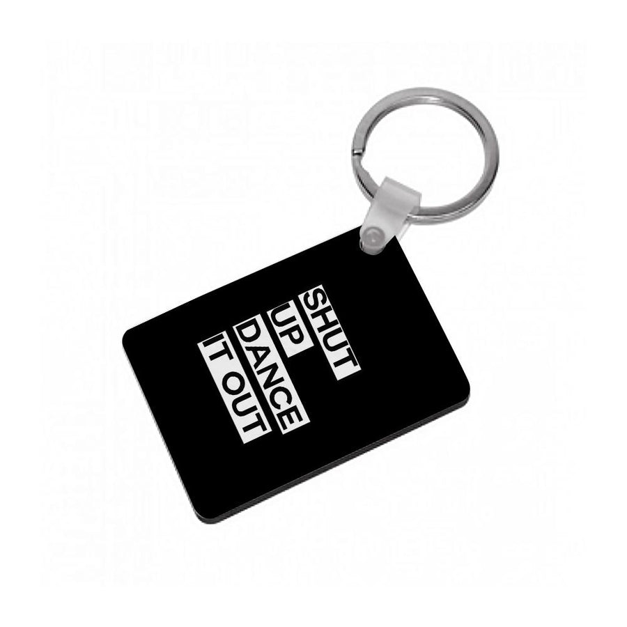 Shut Up Dance It Out - Grey's Anatomy Keyring