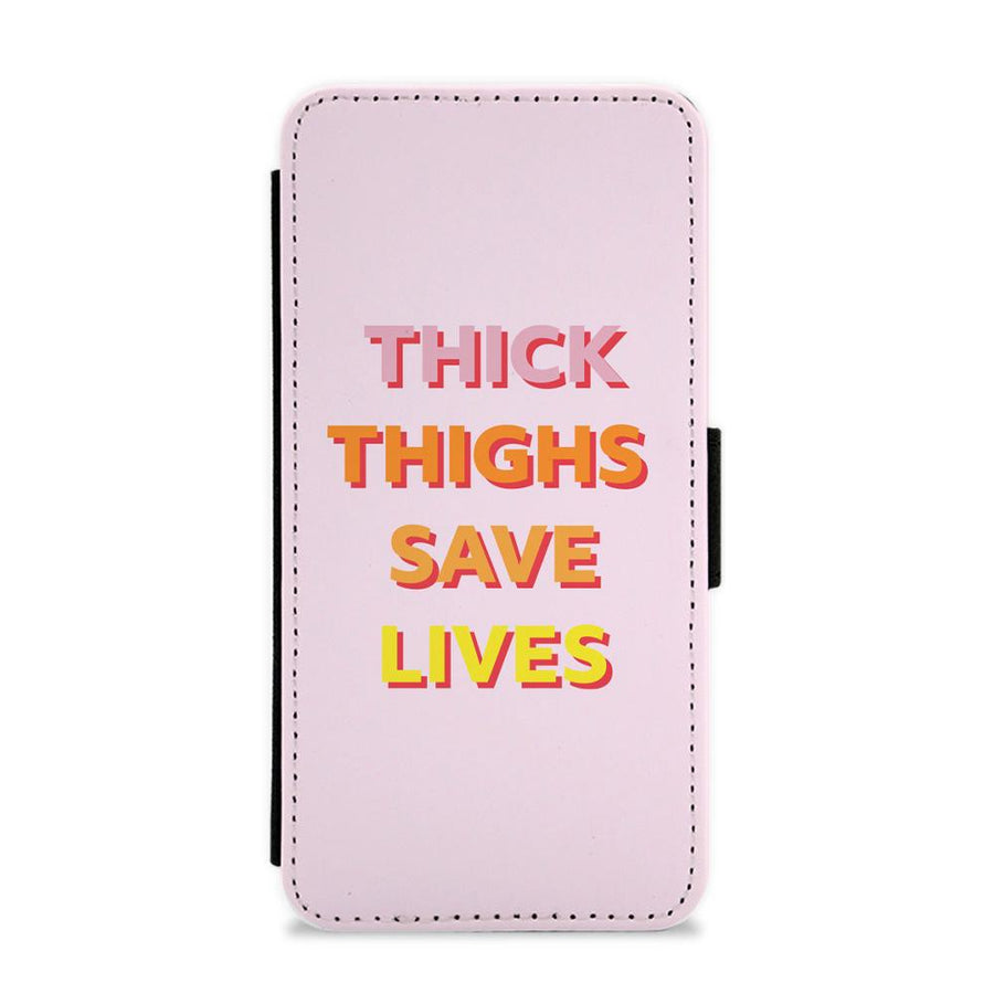 Thick Thighs Save Lives - Lizzo Flip / Wallet Phone Case