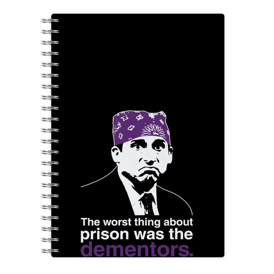 The Worst Thing About Prison Was The Dementors - The Office Notebook