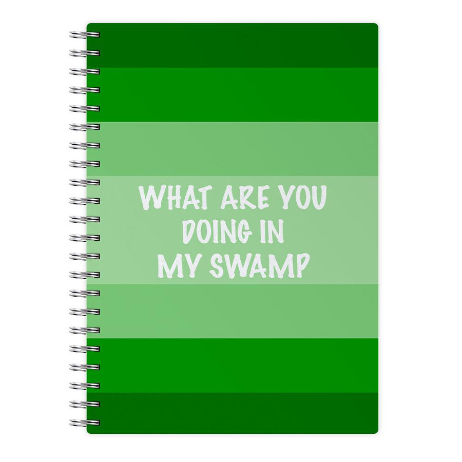 What Are You Doing In My Swamp - Shrek Notebook