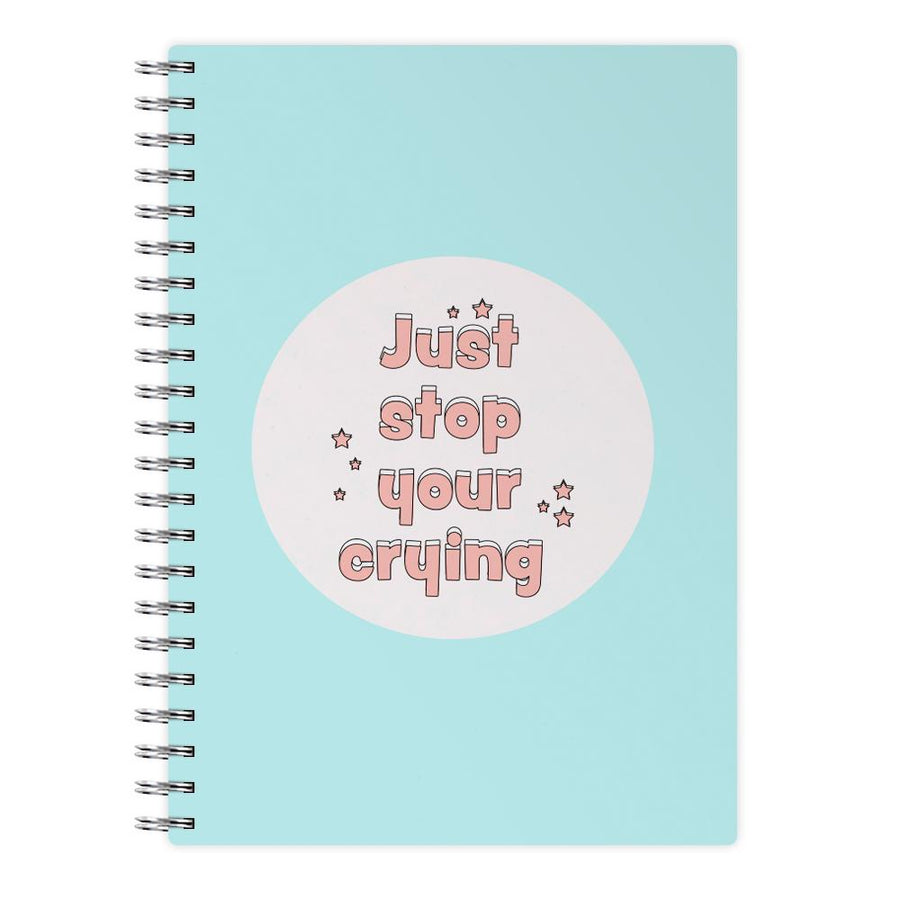 Just Stop Your Crying - Harry Styles Notebook
