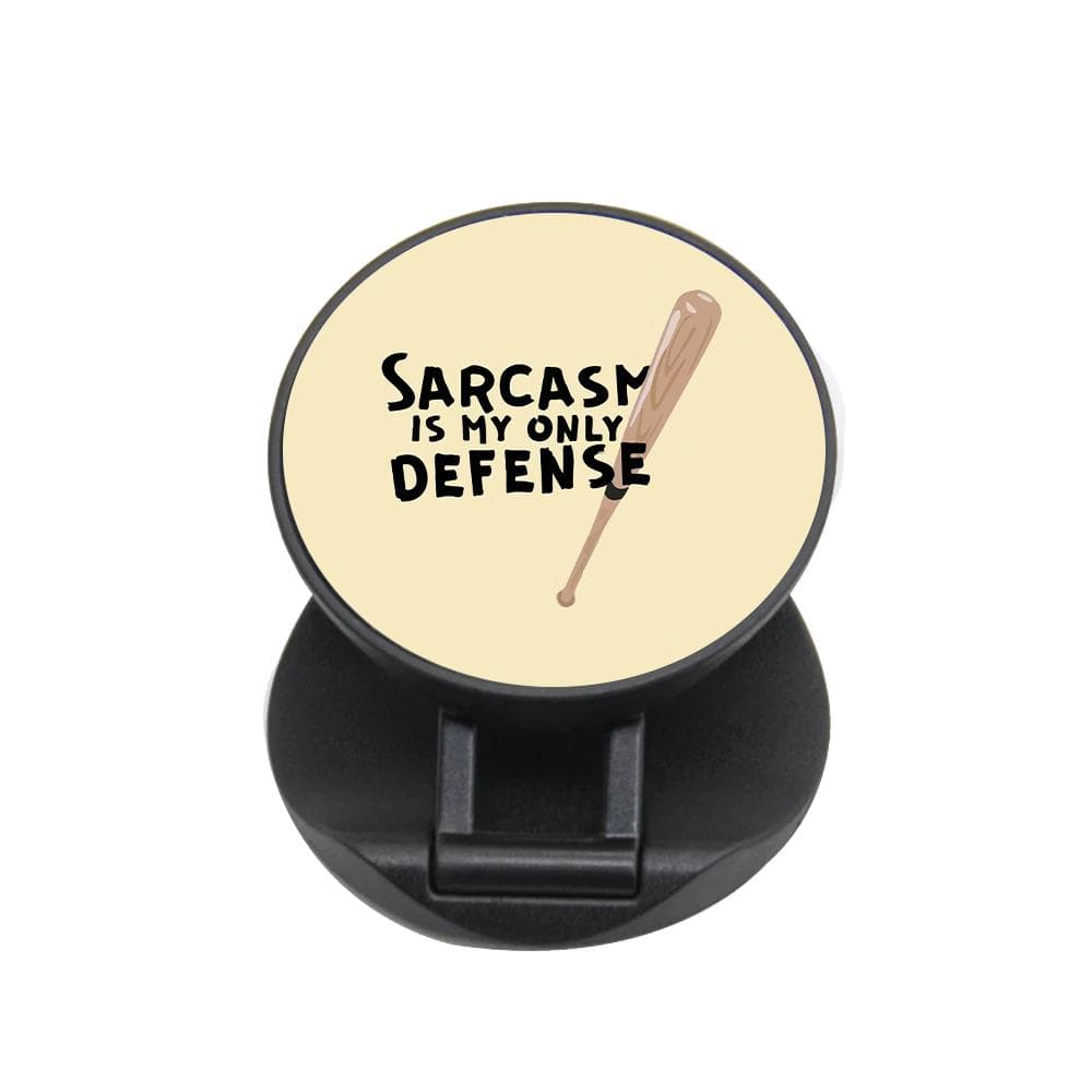 Sarcasm Is My Only Defense - Teen Wolf FunGrip