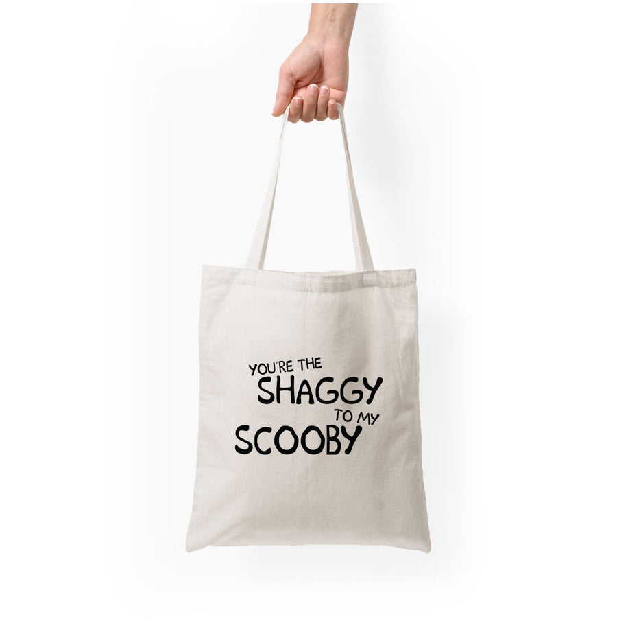 You're The Shaggy To My Scooby - Scooby Doo Tote Bag