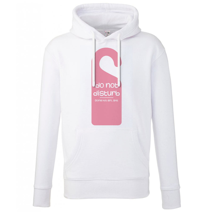 Do Not Disturb - Summer Quotes Hoodie