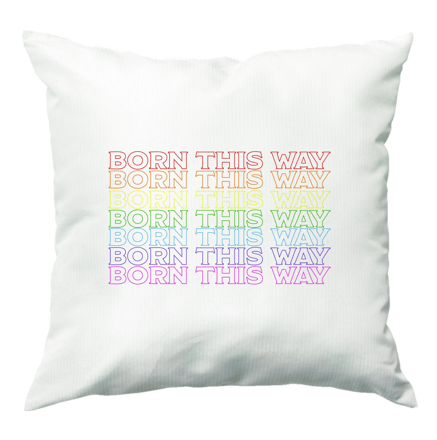 Born This Way - Pride Cushion