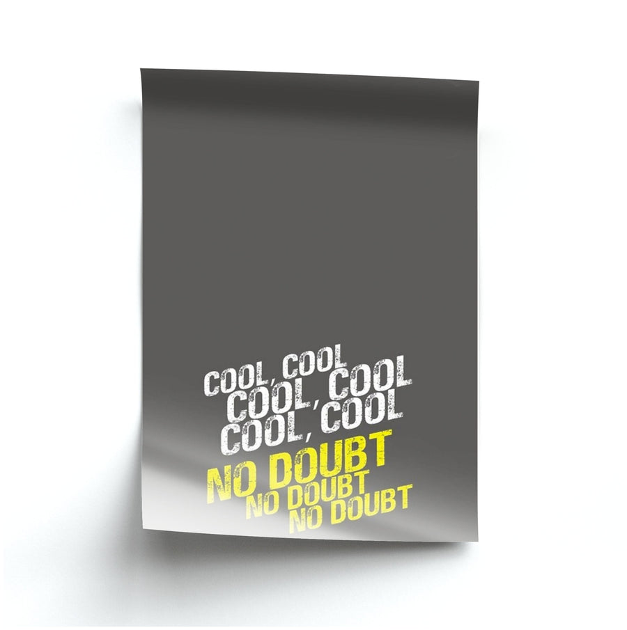 Cool Cool Cool No Doubt Grey - Brooklyn Nine-Nine Poster