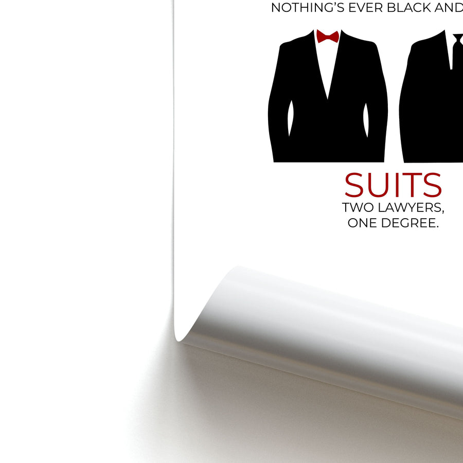 Nothings Ever Black And White - Suits Poster