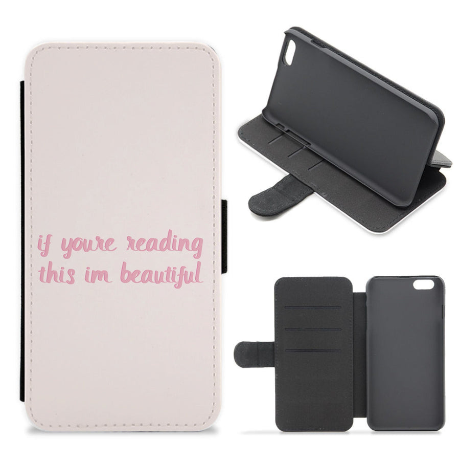 If You're Reading This Im Beautiful - Funny Quotes Flip / Wallet Phone Case