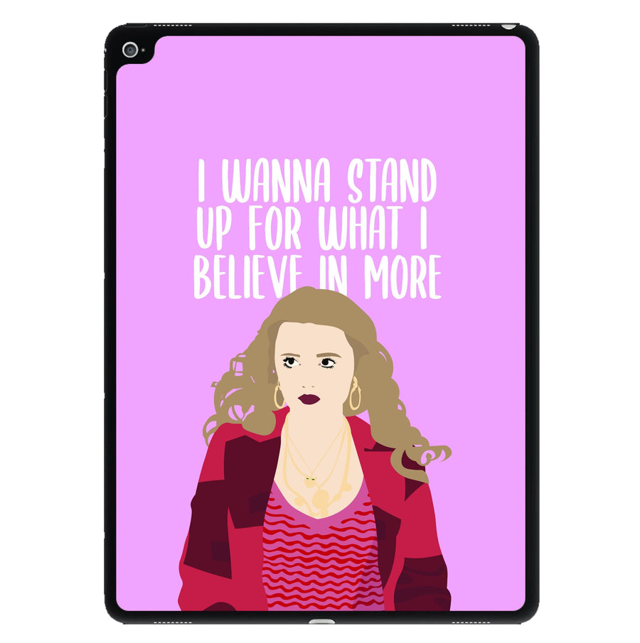 I Wanna Stand Up For What I Believe In More - Sex Education iPad Case